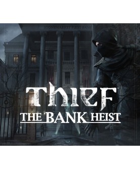 Thief - The Bank Heist DLC Steam Key GLOBAL